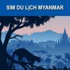 sim 4g ở myanmar