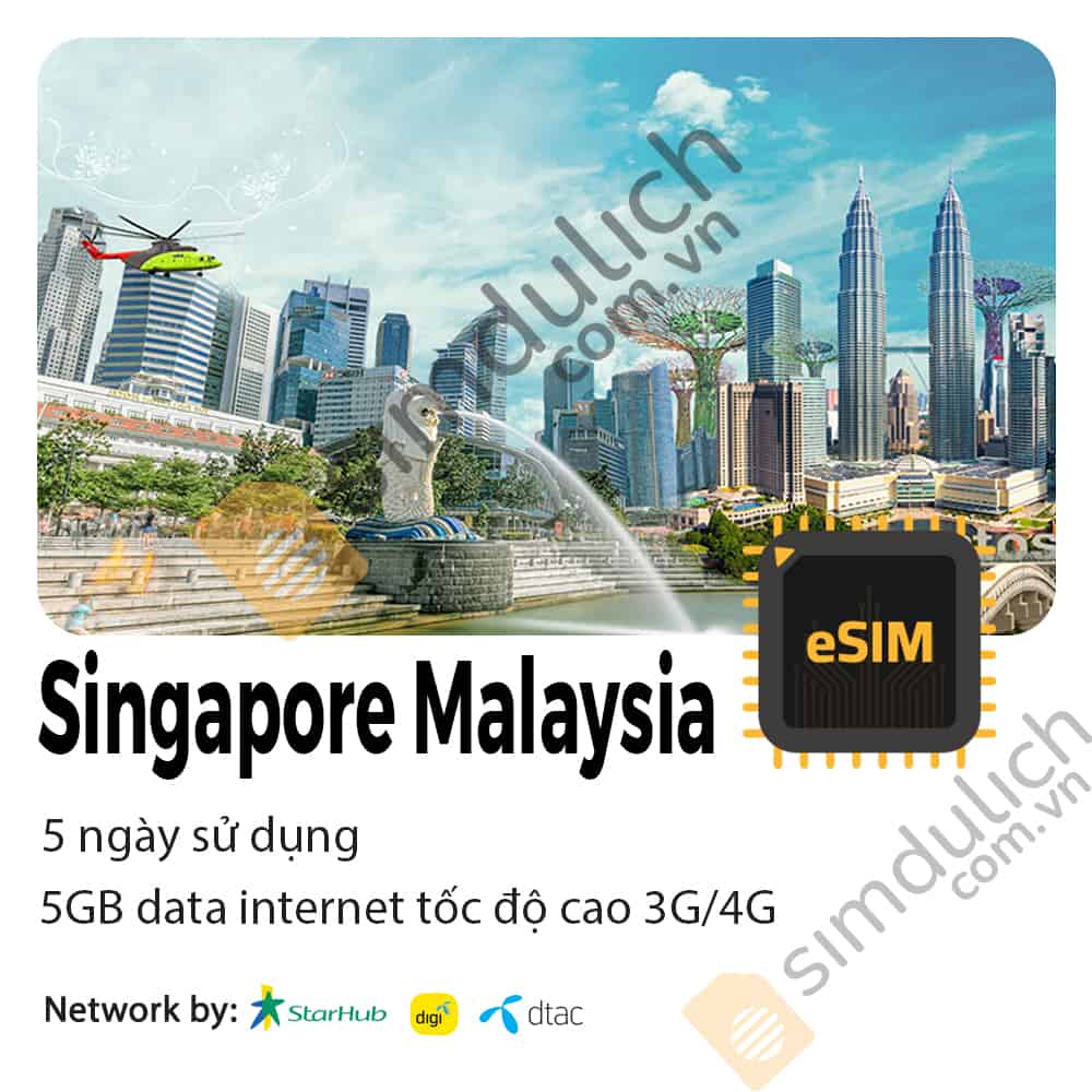 eSIM Du Lịch Singapore Malaysia 5 Ngày 5GB Data Tốc Độ Cao