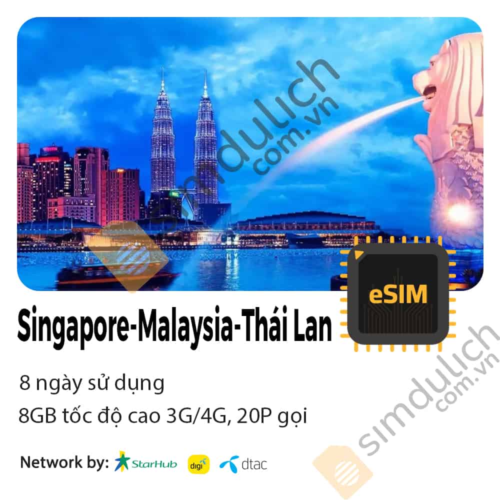 eSIM Du Lịch Sing Mã Thái 8 Ngày 8GB 20P Gọi